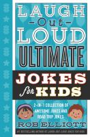 Laugh-out-loud ultimate jokes for kids : 2-in-1 collection of awesome jokes and road trip jokes