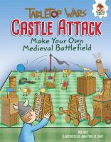 Castle attack : make your own medieval battlefield