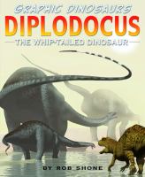 Diplodocus : the whip-tailed dinosaur