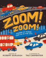 Zoom! Zoom! : sound of things that go in the city