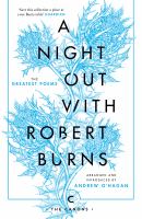 A night out with Robert Burns : the greatest poems