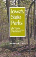 Iowa's state parks : also forests, recreation areas, and preserves
