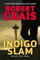 Indigo slam : an Elvis Cole novel