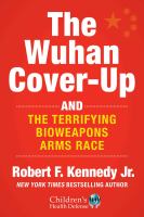 The Wuhan cover-up : and the terrifying bioweapons arms race