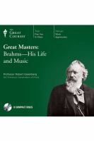 Great masters. Brahms, his life & music