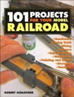 101 projects for your model railroad