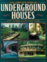 The complete book of underground houses : how to build a low-cost home