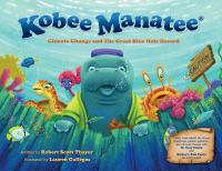 Kobee Manatee : climate change and the great blue hole hazard