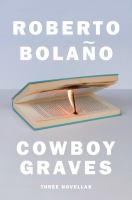 Cowboy graves : three novellas