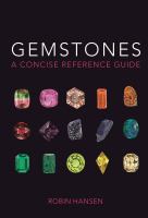 Gemstones : a concise reference guide