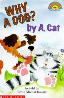 Why a dog? by A. Cat