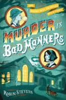Murder is bad manners : a Wells & Wong mystery