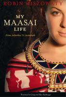 My Maasai life : from suburbia to savannah