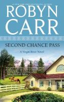 Second chance pass : a Virgin River novel
