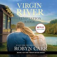 Temptation Ridge : a Virgin River novel
