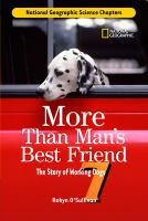 More than man's best friend : the story of working dogs