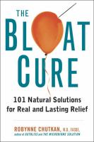 The bloat cure : 101 natural solutions for real and lasting relief