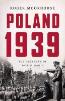 Poland 1939 : the outbreak of World War II