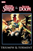 Stan Lee presents Doctor Strange, Doctor Doom : triumph and torment