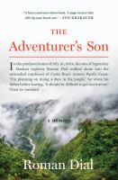 The adventurer's son : a memoir
