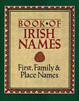 The book of Irish names : first, family & place names