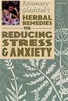 Rosemary Gladstar's herbs for reducing stress & anxiety