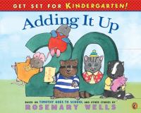 Adding it up : based on Timothy goes to school and other stories