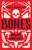 Bones : inside and out
