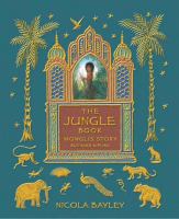 The jungle book : Mowgli's story