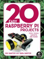 20 easy Raspberry Pi projects : toys, tools, gadgets, and more!