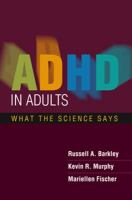 ADHD in adults : what the science says