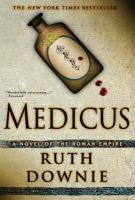 Medicus : a novel of the Roman Empire