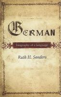 German : biography of a language