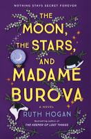 The moon, the stars, and Madame Burova : a novel