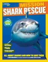Mission: Shark rescue : all about sharks and how to save them