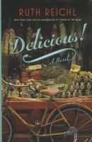 Delicious! : [a novel]