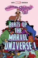 The Unbeatable Squirrel Girl Beats Up Marvel Universe