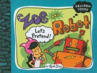 Zoe and Robot, let's pretend