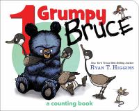 1 grumpy Bruce : a counting book