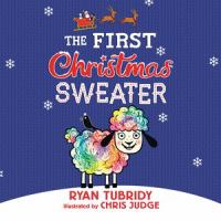 The first Christmas sweater (and the sheep who changed everything)