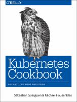 Kubernetes cookbook : building cloud-native applications