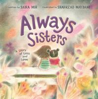 Always sisters : a story of loss and love