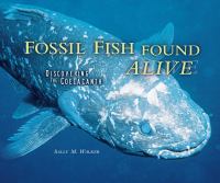 Fossil fish found alive : discovering the coelacanth