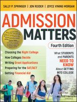 Admission matters : what students and parents need to know about getting into college