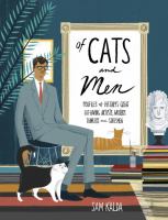 Of cats and men : profiles of history's great cat-loving artists, writers, thinkers, and statesmen