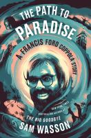 The path to paradise : a Francis Ford Coppola story