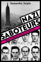 Nazi saboteurs : Hitler's secret attack on America