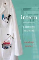 Intern : a doctor's initiation