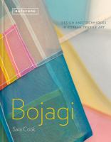 Bojagi : design and techniques in Korean textile art