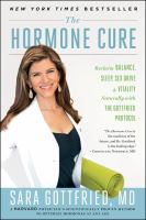 The hormone cure : reclaim balance, sleep, sex drive & vitality naturally with the Gottfried protocol